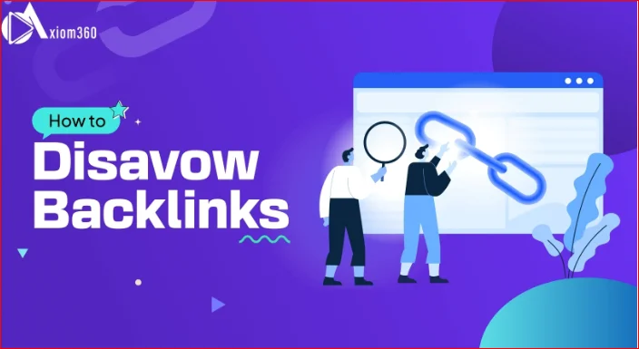 How to Disavow Backlinks the Right Way Step-by-Step